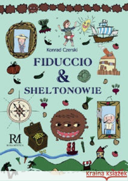 Fiduccio i Sheltonowie Czerski Konrad 9788395935114