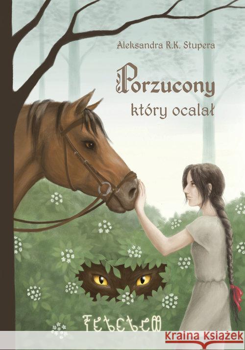 Porzucony który ocalał Stupera Aleksandra R. K. 9788395937316 Szmaragdowe Pióro