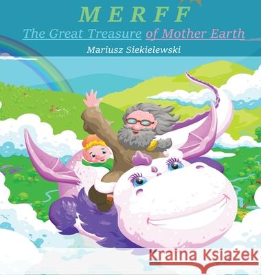 MERFF - The Great Treasure of Mother Earth Mariusz Siekielewski 9788395977916