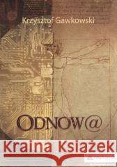 Odnowa Krzysztof Gawkowski 9788396068101