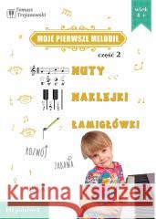 Moje pierwsze melodie cz.2 Tomasz Trojanowski 9788396150127