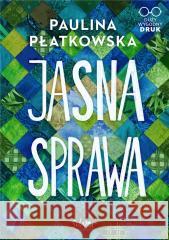 Jasna sprawa Paulina Płatkowska 9788396172778