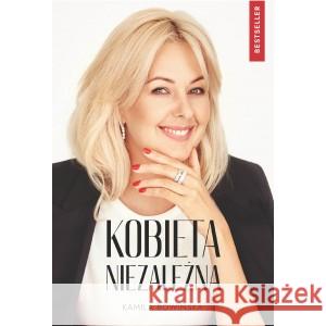 Kobieta niezależna. Poznaj tajniki kobiet sukcesu ROWIŃSKA KAMILA 9788396196842