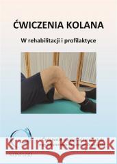 Ćwiczenia kolana Konrad Domagała 9788396209788