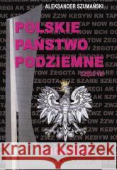 Polskie Państwo Podziemne 8 Duchowieństwo Aleksander Szumański 9788396210371