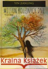 Milion kolejnych dni Yin Jianling 9788396217912