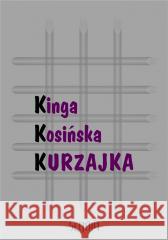 Kurzajka Kinga Kosińska 9788396239945