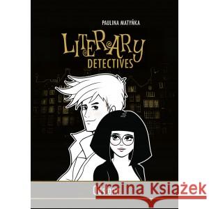 Literacka Agencja Detektywistyczna Odsłona MATYŃKA PAULINA 9788396245823