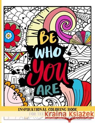 Be who you are Inspirational coloring book for teenage girls Dagna Banaś 9788396254368 Zu Luxpad Publishing