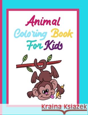 Animal coloring book for kids Dagna Banaś 9788396254399 Zu Luxpad Publishing