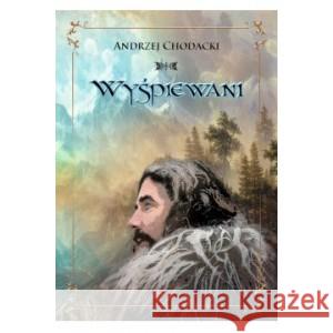 Wyśpiewani CHODACKI ANDRZEJ 9788396264121