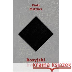 Rosyjski kwadrat MITZNER PIOTR 9788396425874