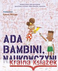 Ada Bambini, naukowczyni Andrea Beaty 9788396435545