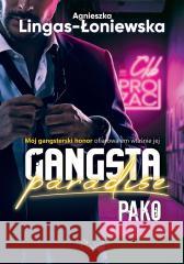 Gangsta Paradise T.3 Pako Agnieszka Lingas-Łoniewska 9788396549310