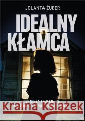 Idealny kłamca Jolanta Żuber 9788396562272