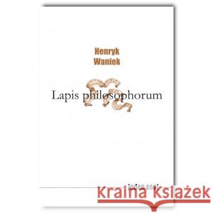 Lapis philosophorum WANIEK HENRYK 9788396594907