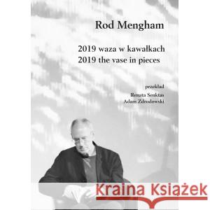 2019 waza w kawałkach / 2019 the vase in pieces MENGHAM ROD 9788396594976