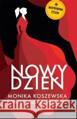 Nowy dzień cz.4 Monika Koszewska 9788396620798