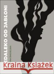 Niedaleko od jabłoni Krystyna Śmigielska 9788396680976