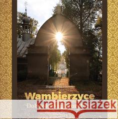 Wambierzyce - Dolnośląska Jerozolima FRANCZUKOWSKI ZBIGNIEW 9788396693624