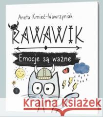 Rawawik. Emocje są ważne Aneta Kmieć-Wawrzyniak 9788396725530