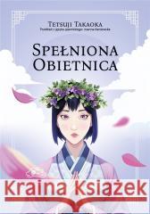 Spełniona obietnica Tetsuji Takaoka 9788396729095