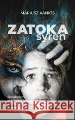 Zatoka syren Mariusz Kanios 9788396734600