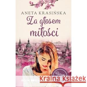 Za głosem miłości KRASIŃSKA ANETA 9788396743091