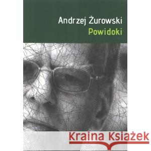 Powidoki ŻUROWSKI ANDRZEJ 9788396784919
