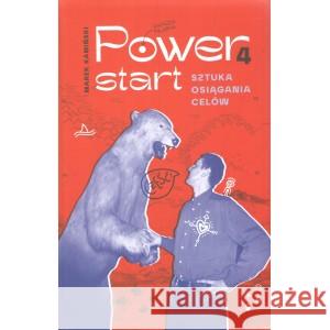 Power4Start. Sztuka osiągania celów KAMIŃSKI MAREK 9788396808714