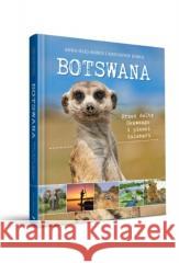 Botswana. Przez deltę Okawango i piaski Kalahari Anna Olej-Kobus 9788396896834