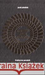 Otoczony przez oszustów Jacek Jakubiuk 9788396929204