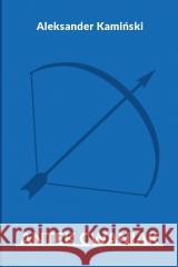 Antek Cwaniak Aleksander Kamiński 9788397032446