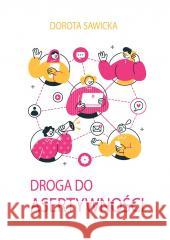 Droga do asertywności Dorota Sawicka 9788397061194