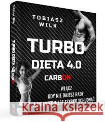 Turbo Dieta 4.0 CarbOn Tobiasz Wilk 9788397073708