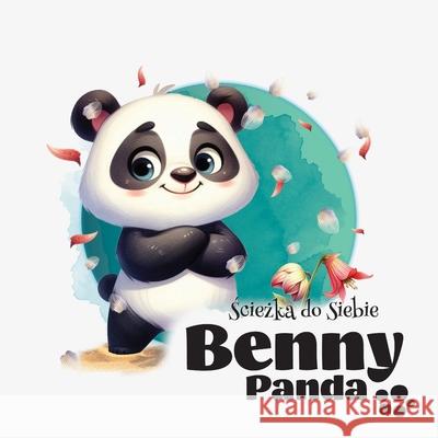 Panda Benny - Ścieżka do Siebie Typeo Foundry 9788397106468 Typeo Foundry