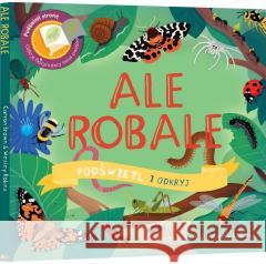 Ale Robale. Podświetl i Odkryj Carron Brown, Wesley Robins 9788397108004