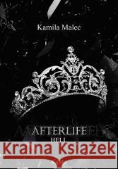 Afterlife Hell Kamila Malec 9788397136809