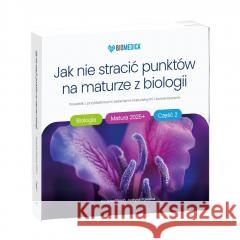 Jak nie stracić punktów na maturze z biologii cz.2 Krzysztof Brom, Justyna Powałka 9788397147171