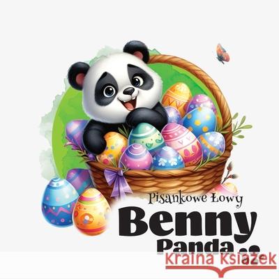 Panda Benny - Pisankowe Lowy Typeo Foundry 9788397162488 Typeo Foundry