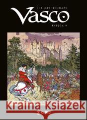 Vasco. Księga VIII Gilles Chaillet, Frederic Toublanc 9788397177260