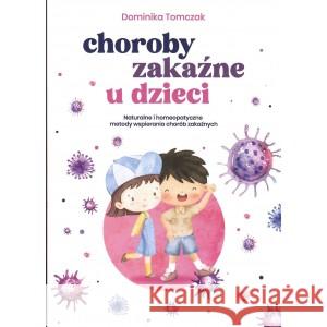 Choroby zakaźne u dzieci Tomczak Dominika 9788397205628