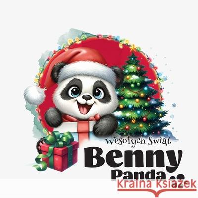Panda Benny - Wesolych Świąt Typeo Foundry 9788397219267 Typeo Foundry