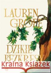 Dzikie bezkresy Lauren Groff 9788397237001