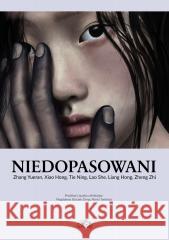 Niedopasowani Zhang Yueran, Xiao Hong, Lao She, Tie Ning, Liang Hong, Zheng Zhi 9788397281370