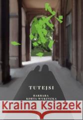 Tutejsi Barbara Korta-Wyrzycka 9788397436244