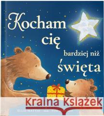 Kocham cię bardziej niż święta Ellie Hattie 9788397541115
