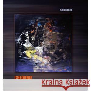 Chłodnie Melecki Maciej 9788397570849