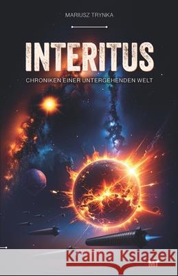 Interitus: Chroniken einer untergehenden Welt Mariusz Trynka 9788397674189 Mariusz Trynka