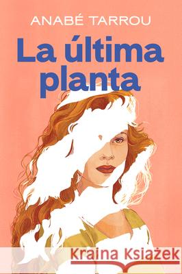 La ?ltima Planta / The Last Floor Anab? Tarrou 9788401024993 Plaza & Janes Editores, S.A.